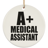 A+ Medical Assistant - Circle Ornament