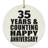 Happy 35th Anniversary 35 Years & Counting - Circle Ornament