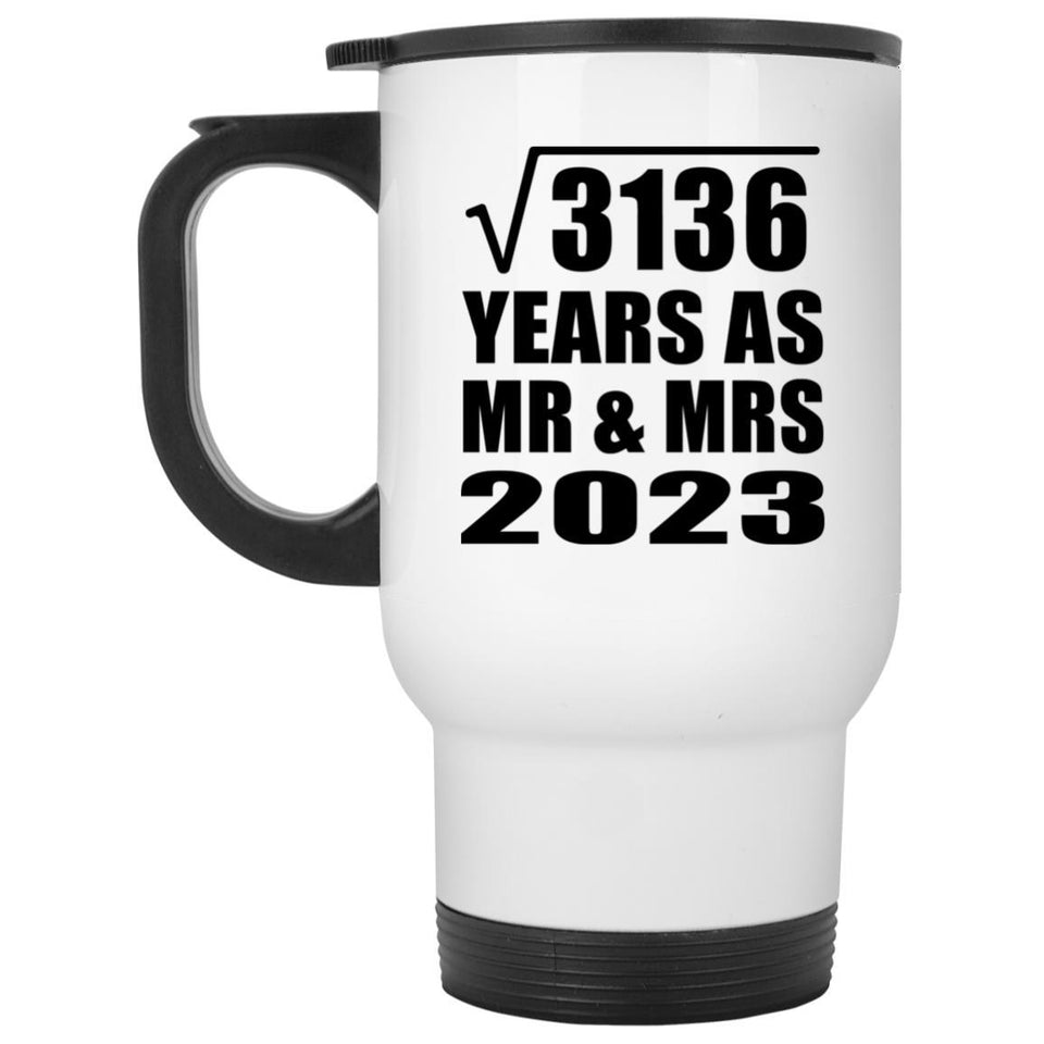 56th Anniversary Square Root of 3136 Years As Mr & Mrs 2023 - White Travel Mug