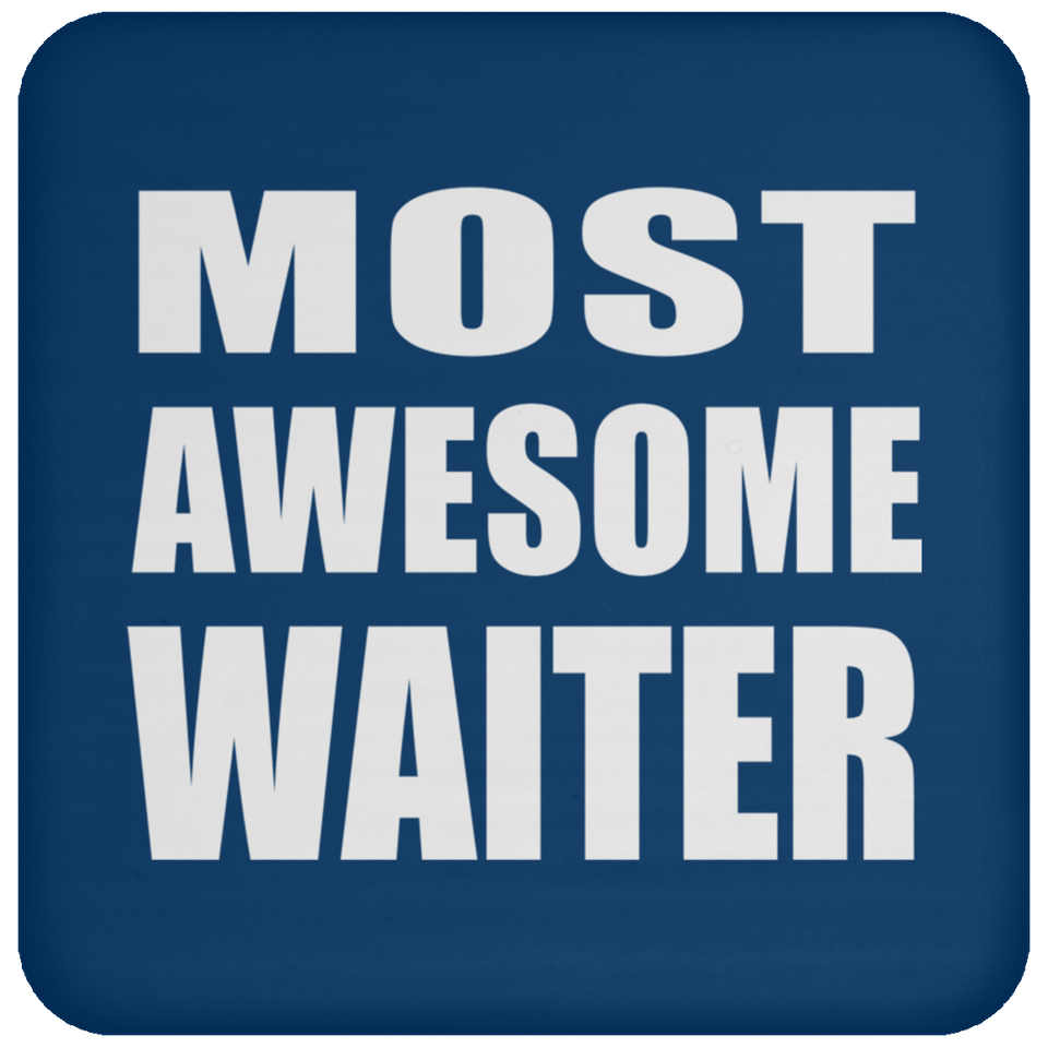 Most Awesome Waiter - Drink Coaster