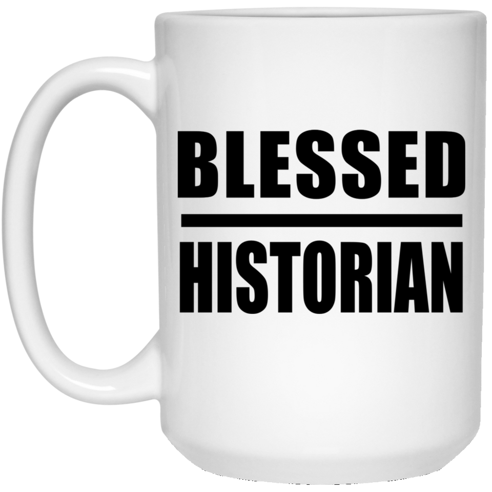 Blessed Historian - 15oz Coffee Mug