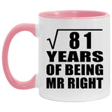 9th Anniversary Square Root of 81 Years of Being Mr Right - 11oz Accent Mug Pink