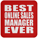 Best Online Sales Manager Ever - Drink Coaster