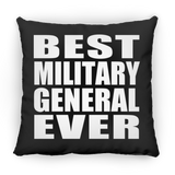 Best Military General Ever - Throw Pillow Black