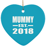 Mummy Established EST. 2018 - Heart Ornament