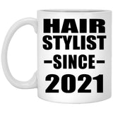 Hair Stylist Since 2021 - 11oz Coffee Mug