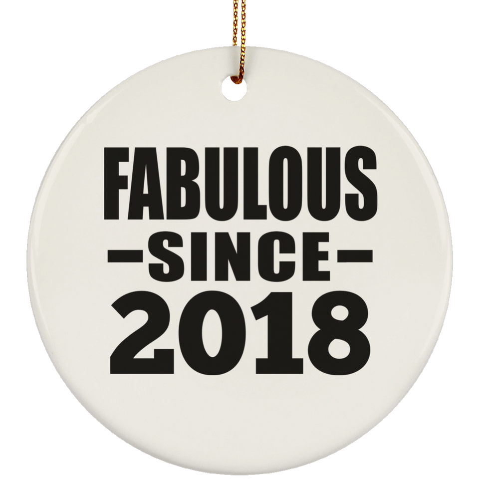 6th Birthday Fabulous Since 2018 - Circle Ornament