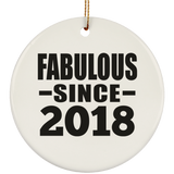 6th Birthday Fabulous Since 2018 - Circle Ornament
