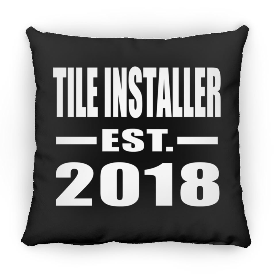 Tile Installer Established EST. 2018 - Throw Pillow Black