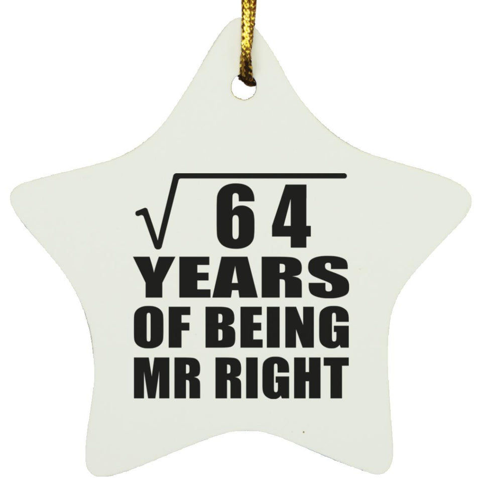 8th Anniversary Square Root of 64 Years of Being Mr Right - Star Ornament