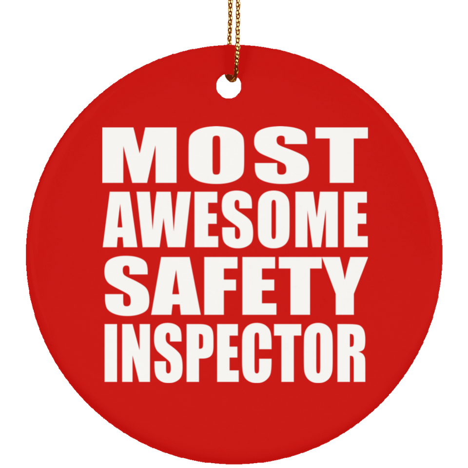 Most Awesome Safety Inspector - Circle Ornament