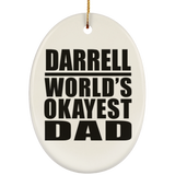 Darrell World's Okayest Dad - Oval Ornament