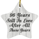 96th Anniversary 96 Years Still In Love After These Years - Star Ornament F