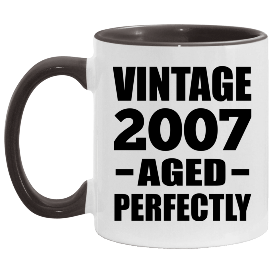 17th Birthday Vintage 2007 Aged Perfectly - 11oz Accent Mug Black