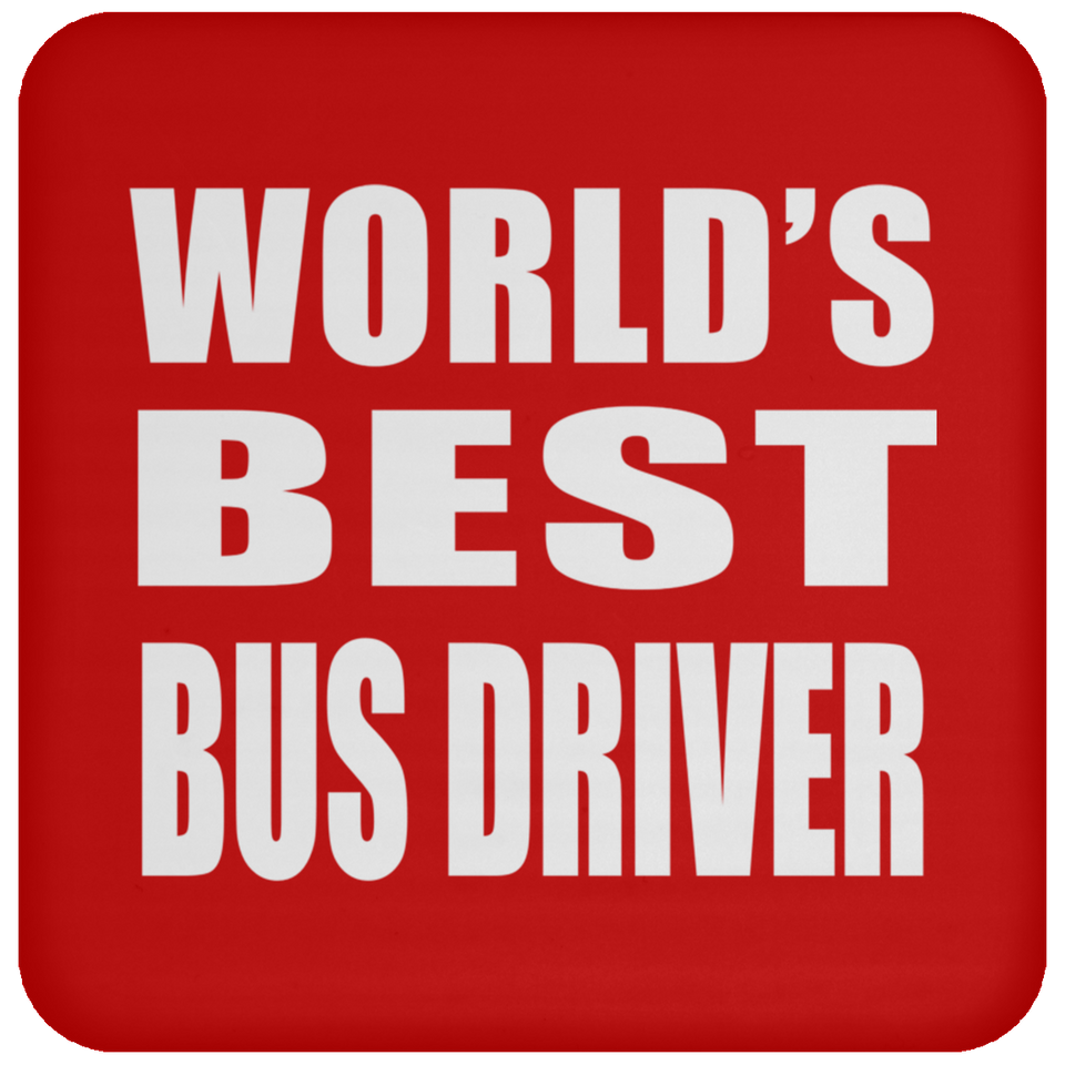 World's Best Bus Driver - Drink Coaster