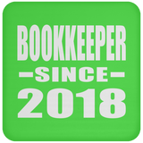 Bookkeeper Since 2018 - Drink Coaster