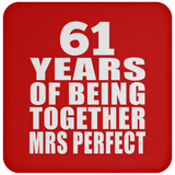 61st Anniversary 61 Years Of Being Mrs Perfect - Drink Coaster