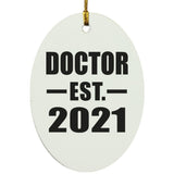 Doctor Established EST. 2021 - Oval Ornament