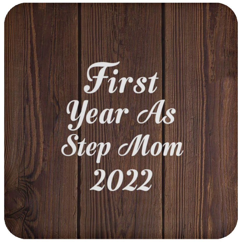 First Year As Step Mom 2022 - Drink Coaster D