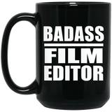 Badass Film Editor - 15oz Coffee Mug Black