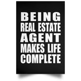 Being Real Estate Agent Makes Life Complete - Poster Portrait