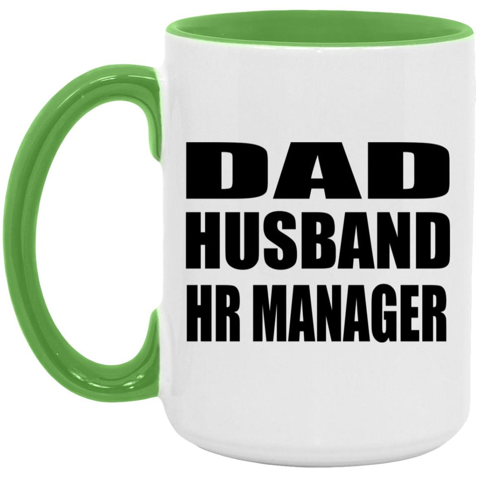 Dad Husband HR Manager - 15oz Accent Mug Green