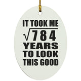 28th Birthday Took Square Root of 784 Years To Look Good - Oval Ornament