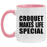 Croquet Makes Life Special - 11oz Accent Mug Pink