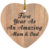 First Year As An Amazing Mum & Dad - Heart Ornament C