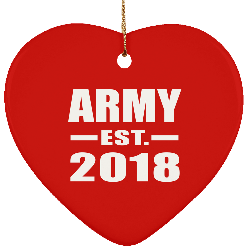 Army Established EST. 2018 - Heart Ornament