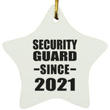 Security Guard Since 2021 - Star Ornament