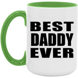 Best Daddy Ever - 15oz Accent Mug Green