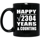 Happy 48th Anniversary Square Root of 2304 Years & Counting - 11oz Coffee Mug Black