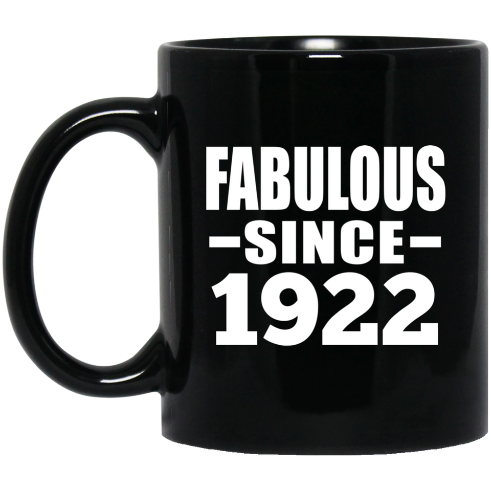 102nd Birthday Fabulous Since 1922 - 11 Oz Coffee Mug Black