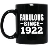 102nd Birthday Fabulous Since 1922 - 11 Oz Coffee Mug Black
