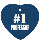 Number One #1 Professor - Heart Ornament