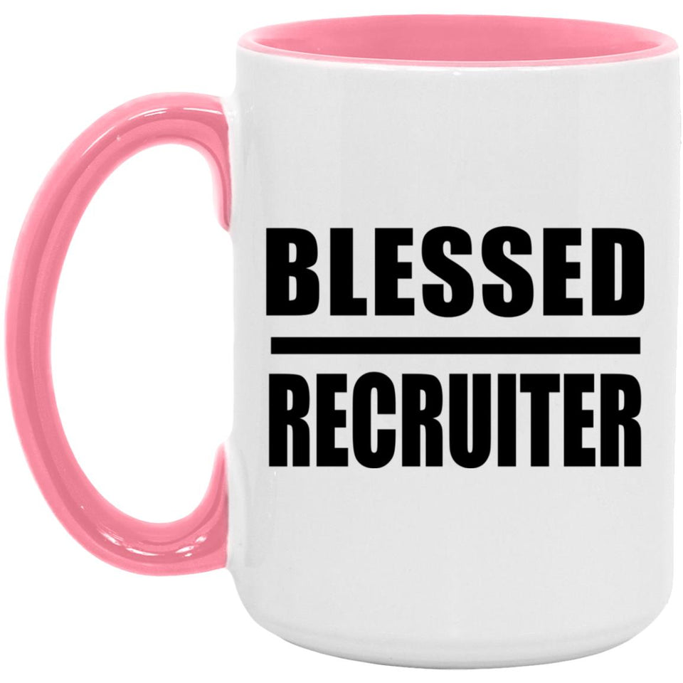 Blessed Recruiter - 15oz Accent Mug Pink