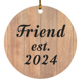 Friend Established EST. 2024 - Circle Ornament C