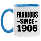 118th Birthday Fabulous Since 1906 - 11oz Accent Mug Blue