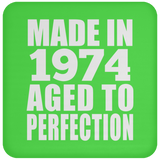 50th Birthday Made In 1974 Aged to Perfection - Drink Coaster