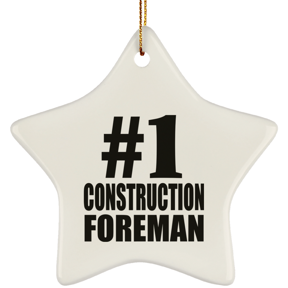 Number One #1 Construction Foreman - Star Ornament