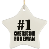 Number One #1 Construction Foreman - Star Ornament