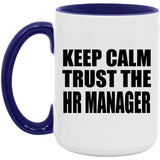 Keep Calm and Trust The HR Manager - 15oz Accent Mug Purple