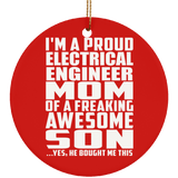 Proud Electrical Engineer Mom Of Awesome Son - Circle Ornament