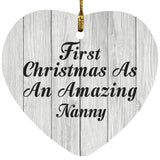First Christmas As An Amazing Nanny - Heart Ornament F
