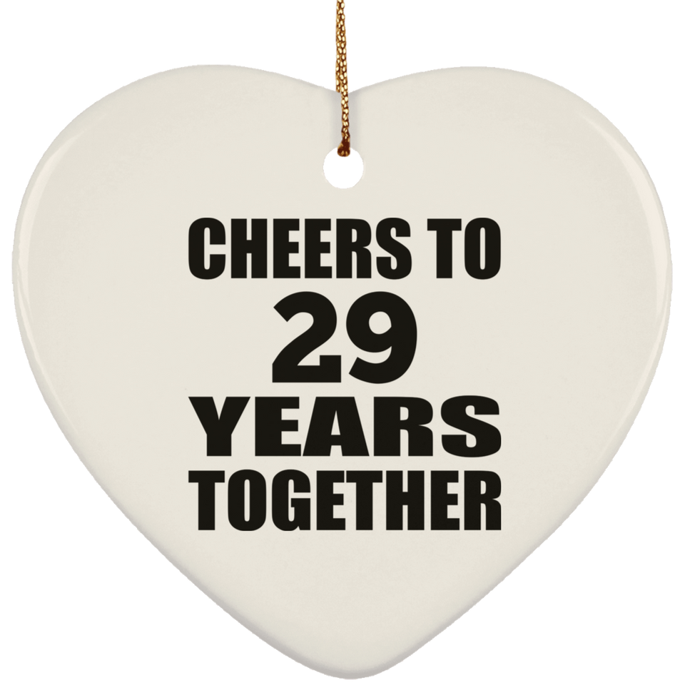 29th Anniversary Cheers To 29 Years Together - Heart Ornament