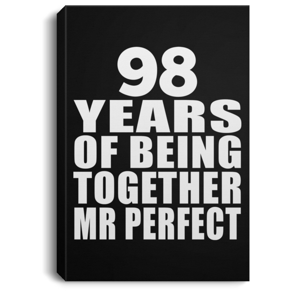 98th Anniversary 98 Years Of Being Mr Perfect - Canvas Portrait