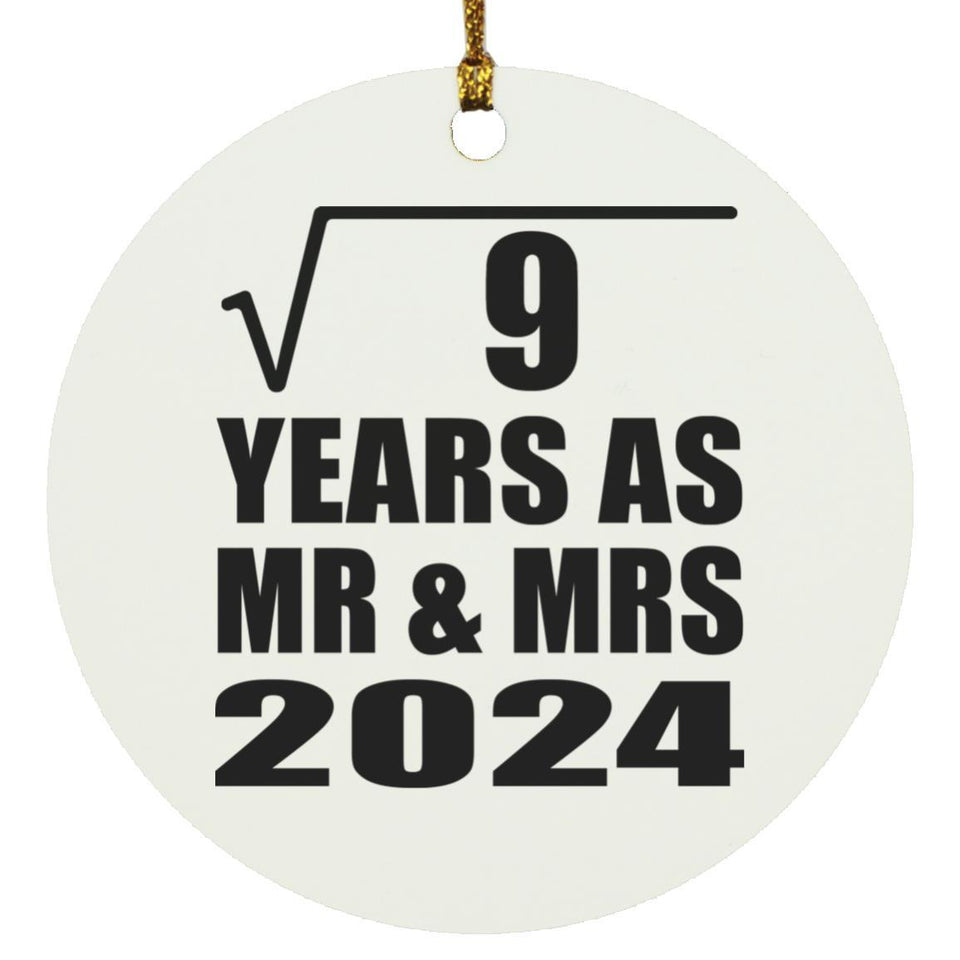 3rd Anniversary Square Root of 9 Years As Mr & Mrs 2024 - Circle Ornament
