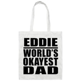 Eddie World's Okayest Dad - Tote Bag White