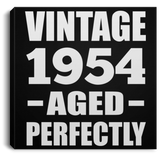 70th Birthday Vintage 1954 Aged Perfectly - Canvas Square